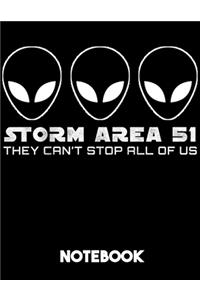 Storm Area 51 They Can't Stop All Of Us Notebook