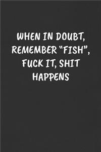 When in Doubt, Remember 