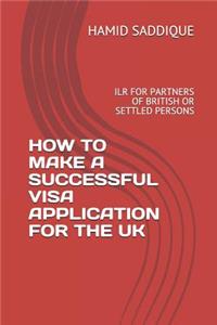 How to Make a Successful Visa Application for the UK