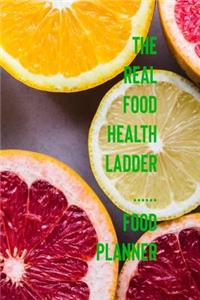 The Real Food Health Ladder Food Planner