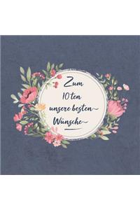Zum 10 Ten Unsere Besten Wünsche