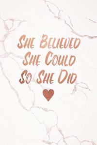 She Believed She Could So She Did