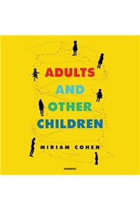 Adults and Other Children Lib/E