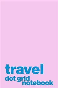 Travel Dot Grid Notebook