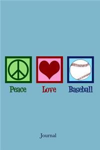 Peace Love Baseball Journal