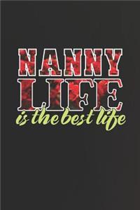 Nanny Life Is The Best Life