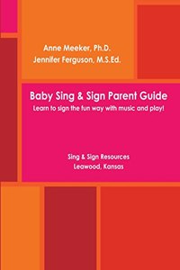 Baby Sing & SIGN PARENT GUIDE
