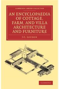 Encyclopaedia of Cottage, Farm, and Villa Architecture and Furniture