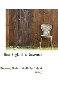 How England Is Governed