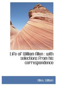 Life of William Allen