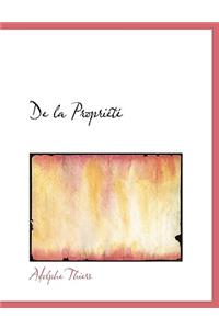 de La Propri T