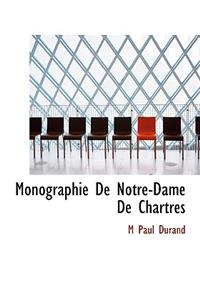 Monographie de Notre-Dame de Chartres