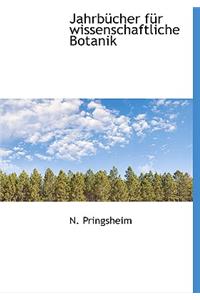 Jahrbucher Fur Wissenschaftliche Botanik