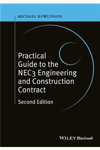 A Practical Guide to the Nec3 Engineering and Construction Contract