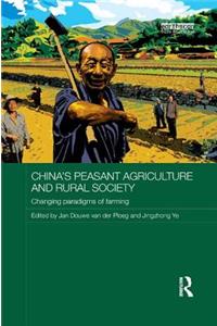 China's Peasant Agriculture and Rural Society