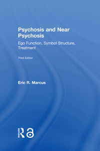 Psychosis and Near Psychosis