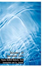 Dictionary of Quotations Latin