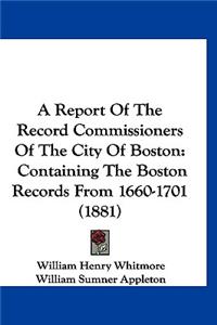 A Report of the Record Commissioners of the City of Boston
