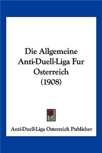 Allgemeine Anti-Duell-Liga Fur Osterreich (1908)