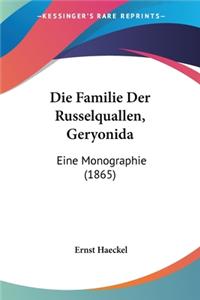 Familie Der Russelquallen, Geryonida