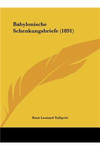 Babylonische Schenkungsbriefe (1891)