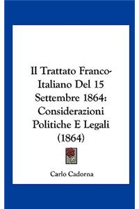 Il Trattato Franco-Italiano del 15 Settembre 1864