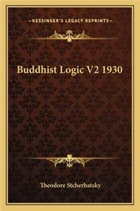 Buddhist Logic V2 1930
