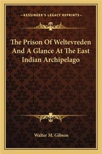 The Prison of Weltevreden and a Glance at the East Indian Archipelago