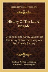 History Of The Laurel Brigade