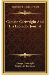 Captain Cartwright and His Labrador Journal