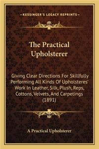 Practical Upholsterer the Practical Upholsterer