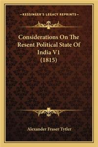 Considerations on the Resent Political State of India V1 (1815)