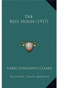 The Rest House (1917)