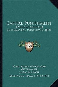 Capital Punishment