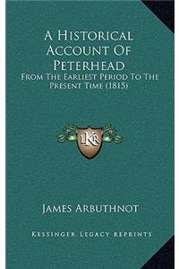 A Historical Account Of Peterhead