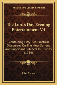 The Lord's Day Evening Entertainment V4