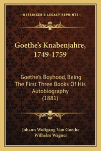 Goethe's Knabenjahre, 1749-1759