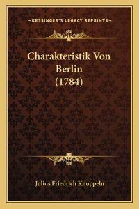 Charakteristik Von Berlin (1784)