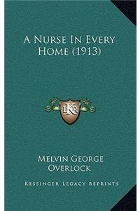 A Nurse In Every Home (1913)