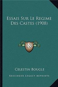 Essais Sur Le Regime Des Castes (1908)