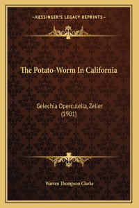 The Potato-Worm In California