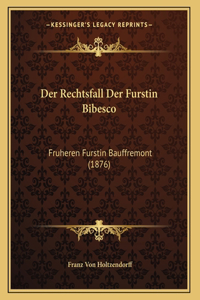 Rechtsfall Der Furstin Bibesco
