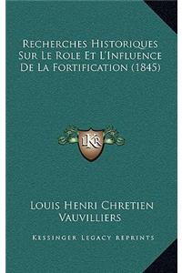Recherches Historiques Sur Le Role Et L'Influence de La Fortification (1845)