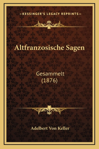 Altfranzosische Sagen