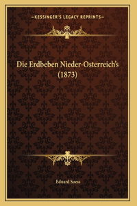 Die Erdbeben Nieder-Osterreich's (1873)