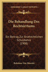 Die Behandlung Des Rechtsirrtums