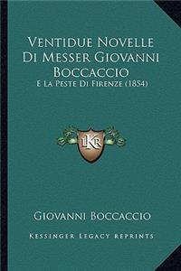 Ventidue Novelle Di Messer Giovanni Boccaccio