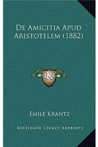 De Amicitia Apud Aristotelem (1882)