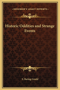 Historic Oddities and Strange Events