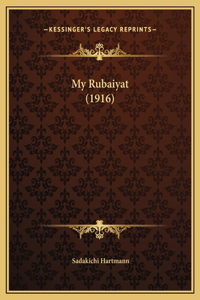 My Rubaiyat (1916)